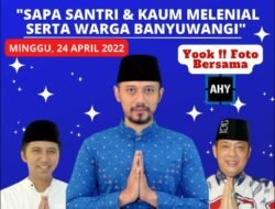 Berikut Jadwal Kehadiran AHY Besok di Banyuwangi Dalam Rangka Safari Ramadhan