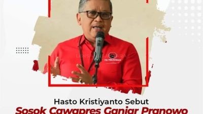 Hasto Kristiyanto Sebut Sosok Cawapres Ganjar Pranowo Harus Dapatkan Dukungan Terbesar Rakyat Indonesia