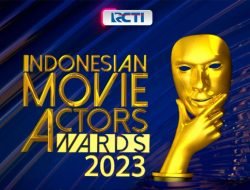 Indonesian Movie Actors Awards 2023, Konsistensi Dalam Menghadirkan Penghargaan untuk Perfilman Indonesia