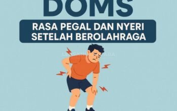 DOMS, Rasa Pegal dan Nyeri Setelah Berolahraga