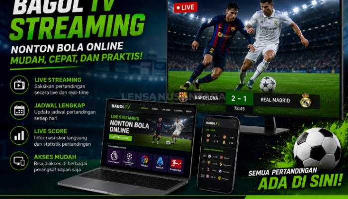 Bagol TV Streaming, Solusi Nonton Bola Online dengan Akses Mudah dan Praktis